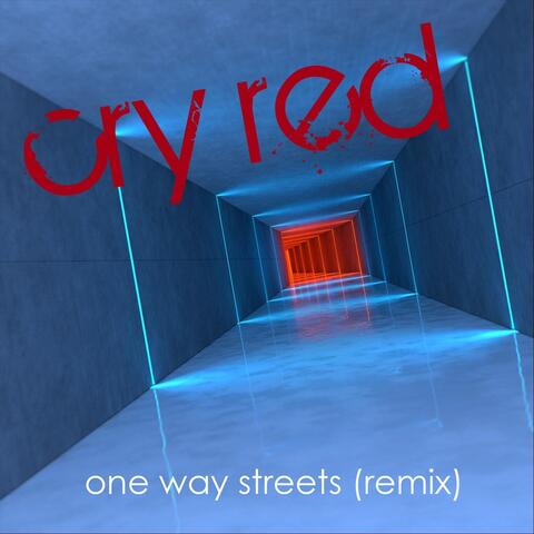 One Way Streets (Remix)