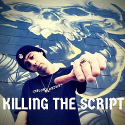 Killing the Script