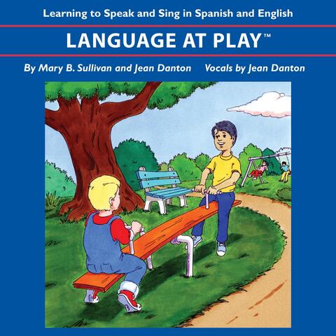 Learning to Speak and Sing in Spanish and English