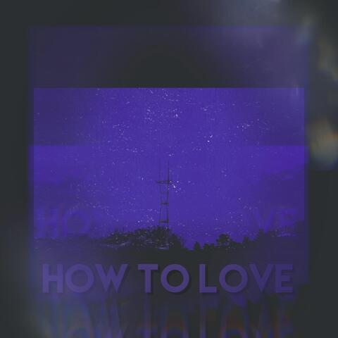 How to Love