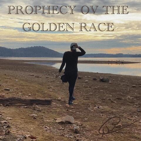 Prophecy Ov the Golden Race