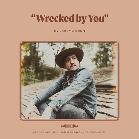 Wrecked by You