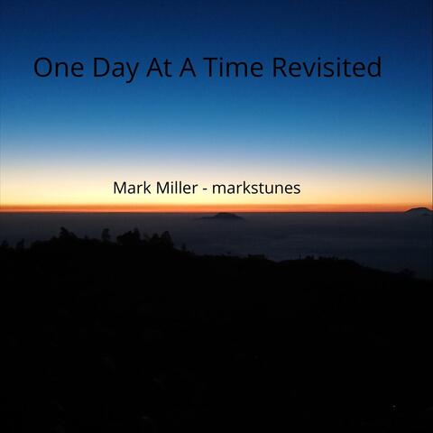 One Day at a Time (Revisited)