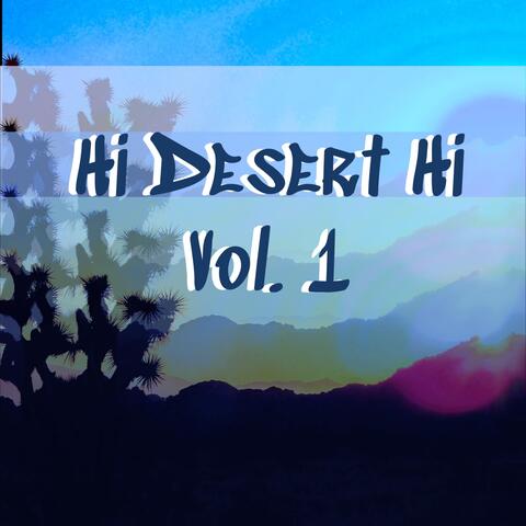 Hi Desert Hi, Vol. 1