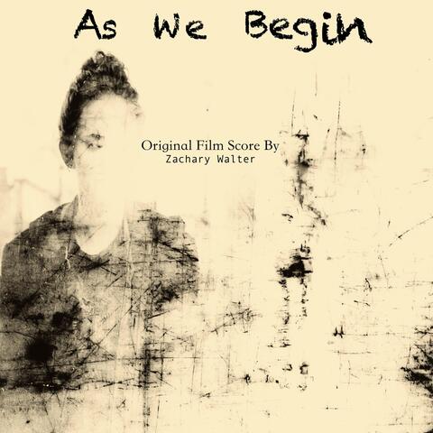 As We Begin