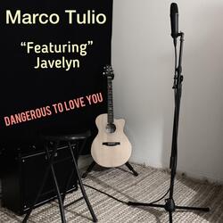 Dangerous to Love You (feat. Javelyn)