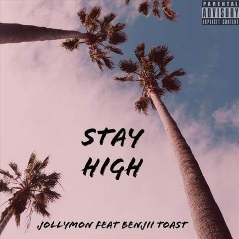 Stay High (feat. Benjii Toast)