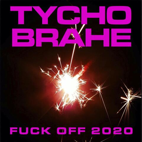 Fuck off 2020
