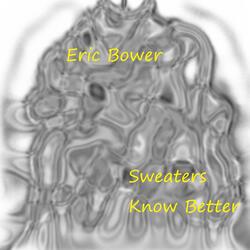 Sweaters Know Better