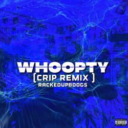 Whoopty (Crip Remix)