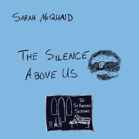 The Silence Above Us (The St Buryan Sessions)