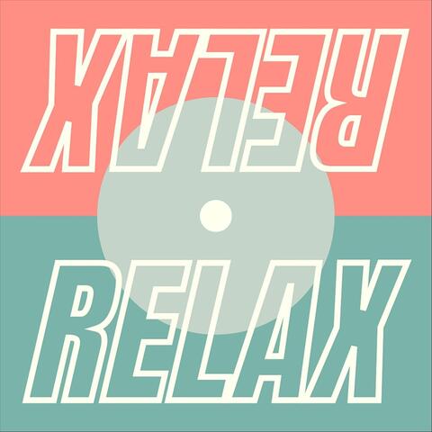Relax