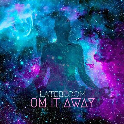 Om It Away