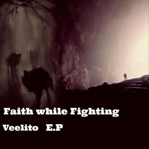 Faith While Fighting