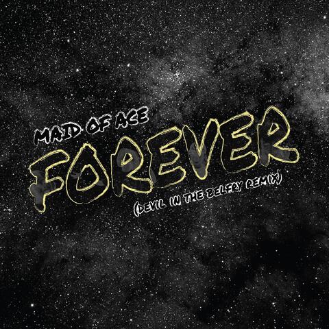 Forever (Devil in the Belfry Remix)