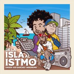 De la Isla al Istmo (feat. MPadrums)