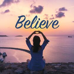 Believe (feat. Sushrava Baruah)