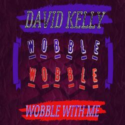 Wobble with Me
