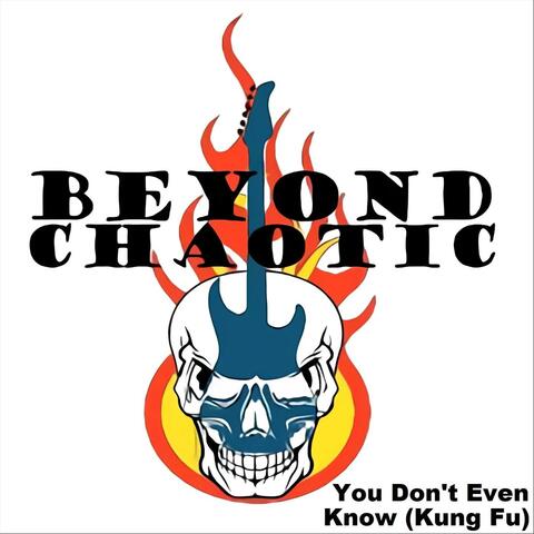 You Don't Even Know (Kung Fu)