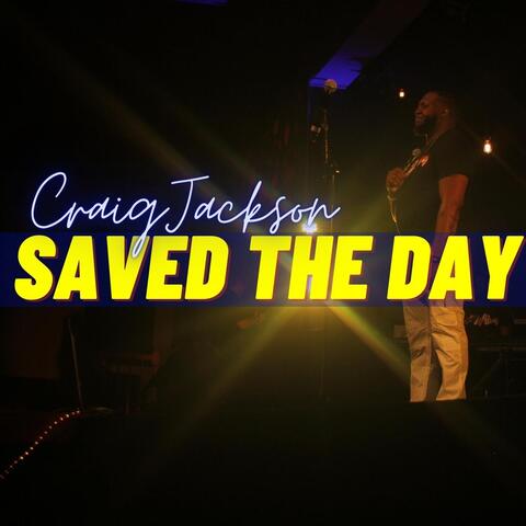 Saved the Day (Live)