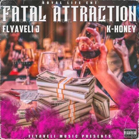Fatal Attraction (feat. Flyaveli J)
