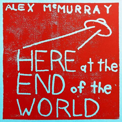 Here at the End of the World