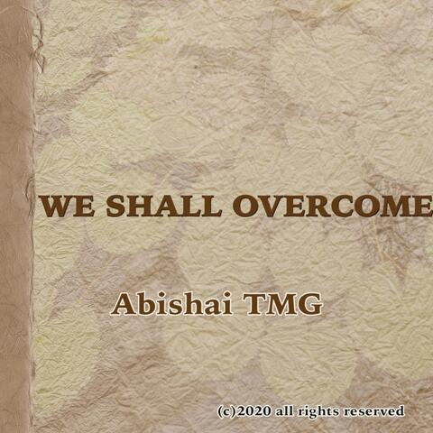 We Shall Overcome