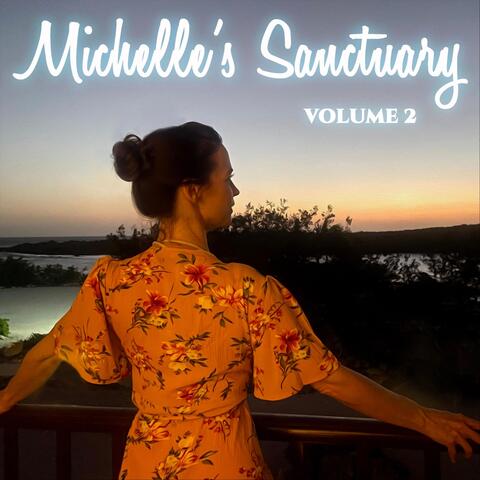 Michelle's Sanctuary, Vol. II
