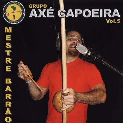 Grupo Axe Capoeira, Vol. 5