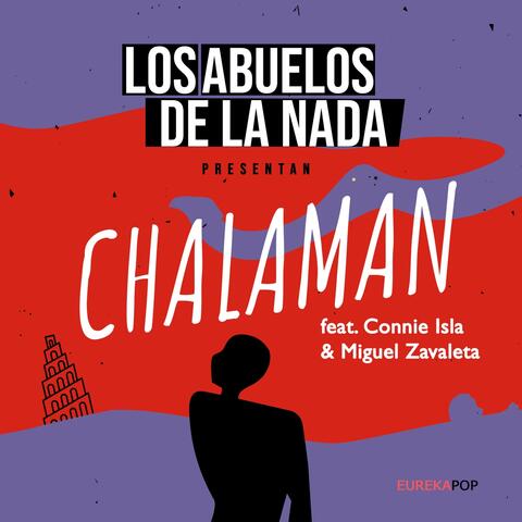 Chalaman (feat. Connie Isla & Miguel Zavaleta)