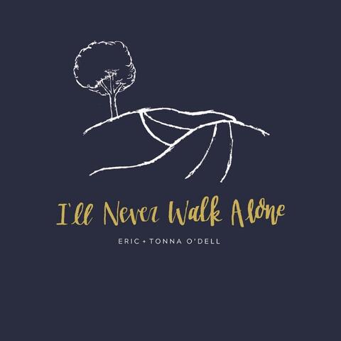 I'll Never Walk Alone