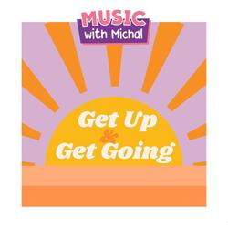 Get up and Get Going