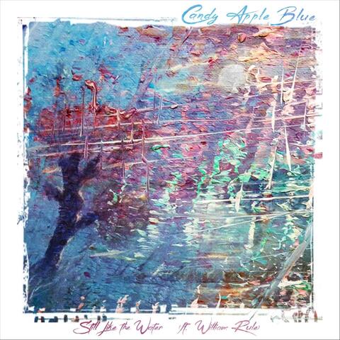 Still Like the Water (feat. William Rule)