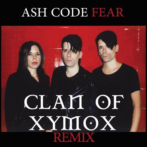 Fear (Clan of Xymox Remix)