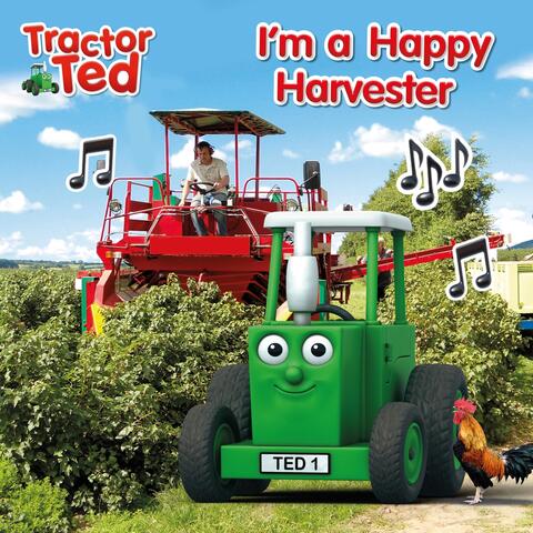 I’m a Happy Harvester (From Juicy Squeezy)