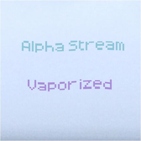 Vaporized