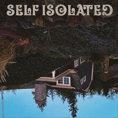 Self Isolated