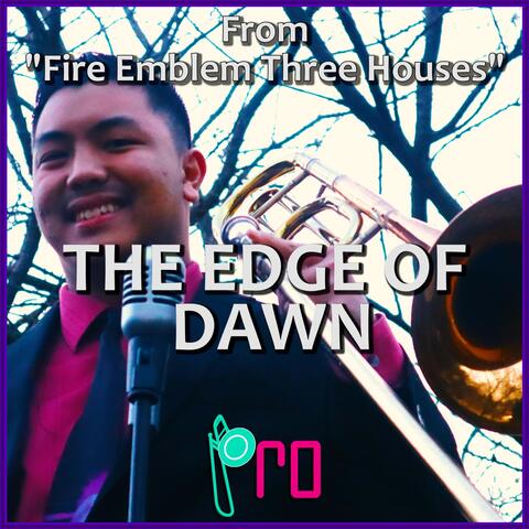The Edge of Dawn (From "Fire Emblem: Three Houses")