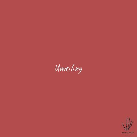 Unveiling