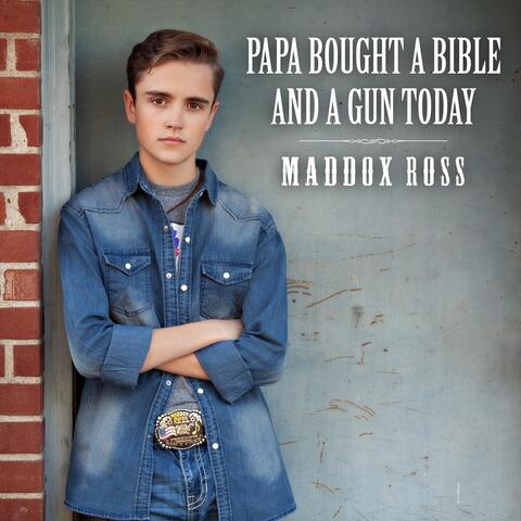 Papa Bought a Bible and a Gun Today