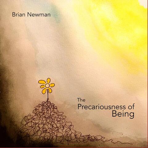 The Precariousness of Being