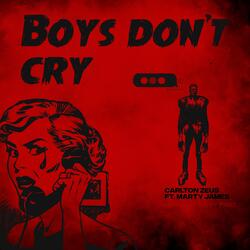 Boys Don't Cry (feat. Marty James)