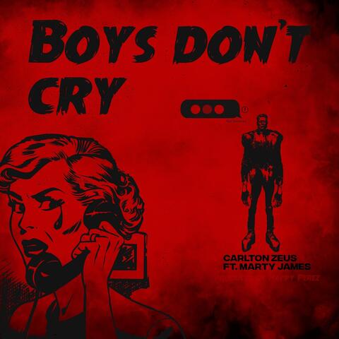 Boys Don't Cry (feat. Marty James)