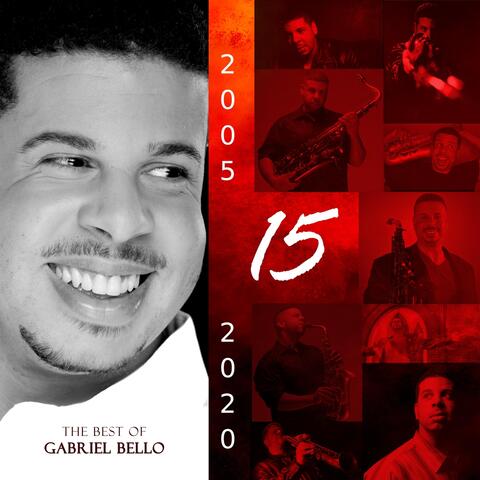 15: The Best of Gabriel Bello
