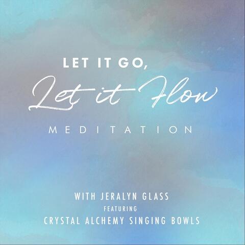 Let It Go, Let It Flow