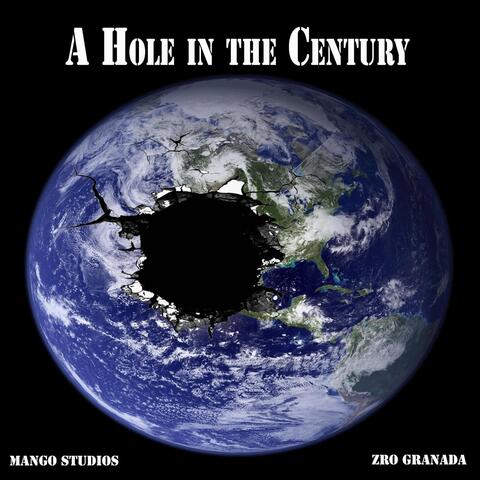 A Hole in the Century