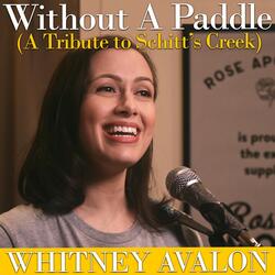 Without a Paddle (A Tribute to Schitt's Creek)