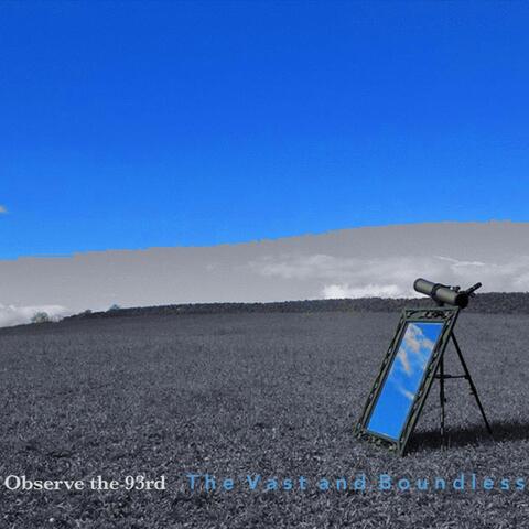 The Vast and Boundless