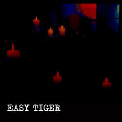 Easy Tiger