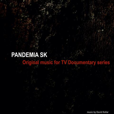 Pandemia Sk (Original Music for TV Documentary Series)